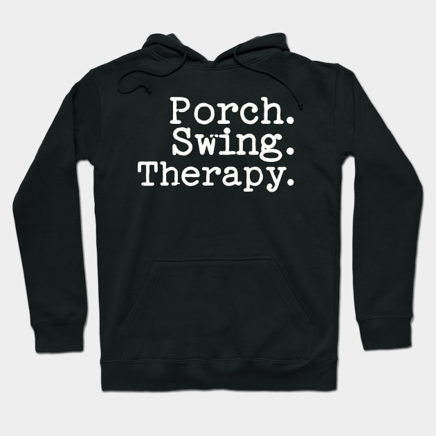 Porch Swing Therapy Tee Shirt - Typewriter Style Hoodie by Christmas Clatter